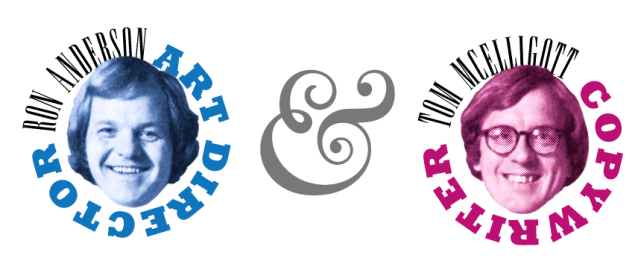 Ron Anderson & Tom McElligott